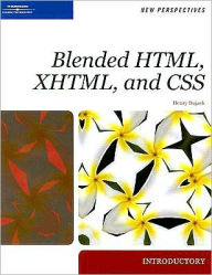 New Perspectives on Blended HTML, XHTML, and CSS / Edition 1