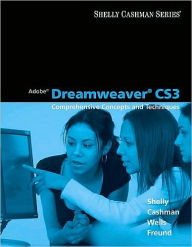 Adobe Dreamweaver CS3: Comprehensive Concepts and Techniques / Edition 1