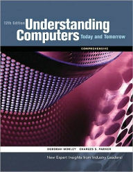 Understanding Computers: Today & Tomorrow, Comprehensive / Edition 12