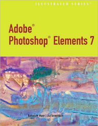 Adobe Photoshop Elements 7.0 - Illustrated / Edition 2