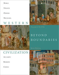 Western Civilization: Beyond Boundaries, Volume 1 to 1715 / Edition 6