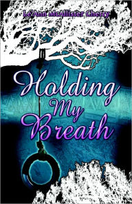 Holding My Breath