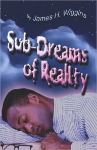 Sub-Dreams Of Reality