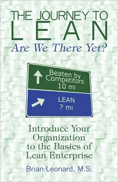 journey to lean Lean transformation is a never-ending journey to continuous improvement this five phase approach to lean transformation will pave the way to. journey to lean Lean transformation is a never-ending journey to continuous improvement this five phase approach to lean transformation will pave the way to.