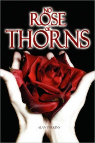 No Rose Of Thorns