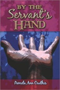 By The Servant's Hand