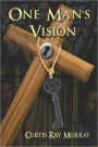 One Man's Vision