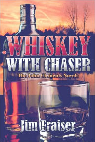 Whiskey With Chaser