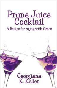 Prune Juice Cocktail