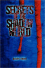 Secrets Of The Shadow World