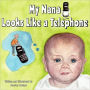 My Nana Looks Like a Telephone