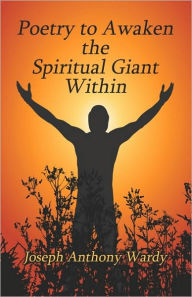 Poetry To Awaken The Spiritual Giant Within