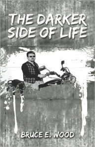 The Darker Side Of Life