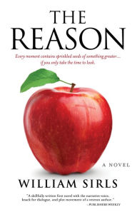 Title: The Reason: A Novel, Author: William Sirls