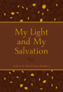 My Light and My Salvation: One-Year Devotional Journal