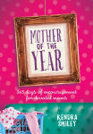 Alternative view 1 of Mother of the Year: 365 Days of Encouragement for Devoted Moms