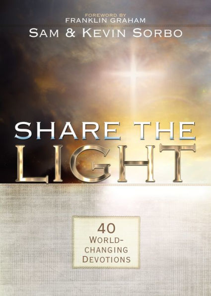 Share the Light: 40 World-Changing Devotions