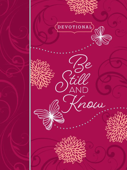 Be Still and Know ziparound devotional: 365 Daily Devotions