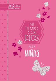 Title: Mi tiempo con Dios para niñas: 365 días devocionario, Author: BroadStreet Publishing Group LLC