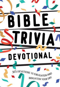 Title: Bible Trivia Devotional: 365 Daily Devotional, Author: BroadStreet Publishing Group LLC