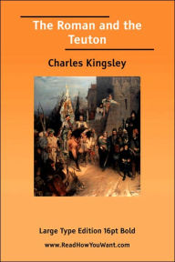 The Roman and the Teuton