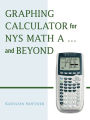 Graphing Calculator for NYS Math A and Beyond