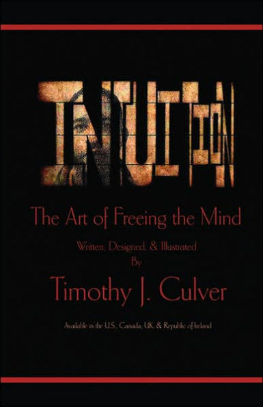 Intuition: The Art of Freeing the Mind (B&w Edition)