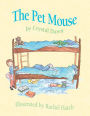 The Pet Mouse