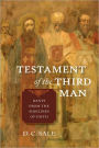 Testament of the Third Man: Rants From The Sidelines Of Faith