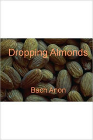Dropping Almonds