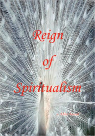 Title: Reign of Spiritualism, Author: Ebrahim Farsad