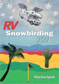 RV Snowbirding 101