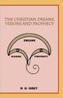 The Christian Dreams, Visions And Prophecy