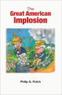 The Great American Implosion