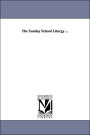 The Sunday School Liturgy