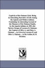 Captivity of the Oatman Girls: Being an interesting Narrative of Life among the Apache and Mohave indians. Containing an interesting Account of the Ma