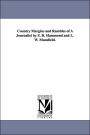Country Margins and Rambles of a Journalist by S H Hammond and L W Mansfield