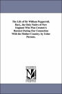 The Life of Sir William Pepperrell, Bart , the Only Native of New England Who Was Created a Baronet During Our Connection with the Mother Country By