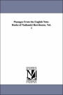 Passages From the English Note-Books of Nathaniel Hawthorne. Vol. 1