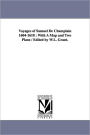 Voyages Of Samuel De Champlain 1604-1618