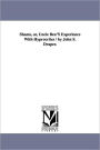 Shams, or, Uncle Ben'S Experience With Hyprocrites / by John S. Draper.