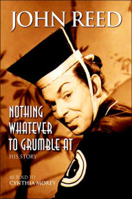 Nothing Whatever To Grumble At