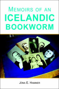 Title: Memoirs of an Icelandic Bookworm, Author: Jona E Hammer