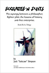 Socrates N' Suits: Book III of a Trilogy