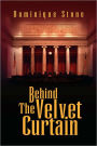 Behind the Velvet Curtain