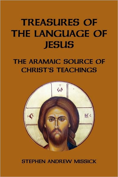 treasures-of-the-language-of-jesus-the-aramaic-source-of-christ-s