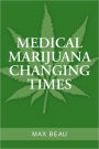 Medical marijuana changing Times