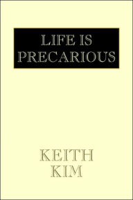 Life Is Precarious