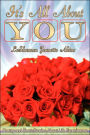 It's All about You: Poetry and Short Stories about Life Experiences