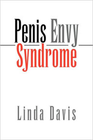 Title: Penis Envy Syndrome, Author: Linda Davis